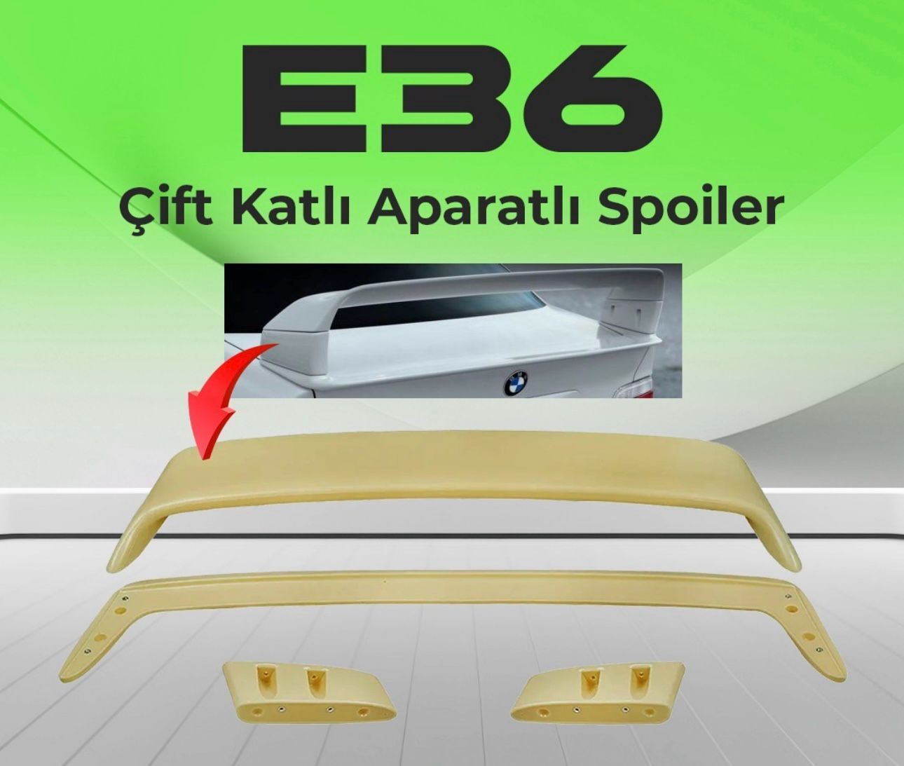 E36 Çift Katlı Aparatlı Spoiler